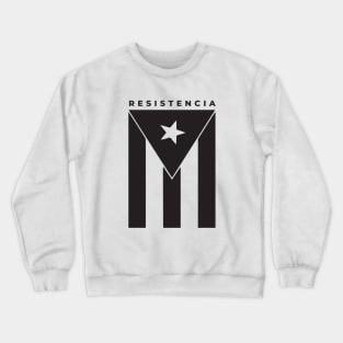 Resiste Boricua Puerto Rico Fuerza Resistencia Crewneck Sweatshirt